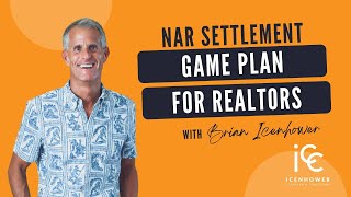 NAR Settlement Agreement Game Plan for Realtors [upl. by Enitsenrae]