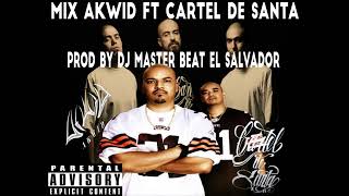 MIX AKWID FT CARTEL DE SANTA [upl. by Pattani278]