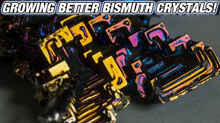 Growing Better Bismuth Crystals [upl. by Demmer]