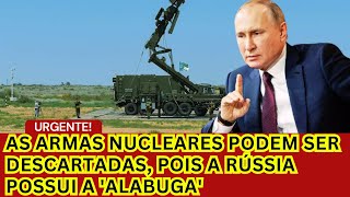 As armas nucleares podem ser descartadas pois a Rússia possui a Alabuga [upl. by Villiers418]