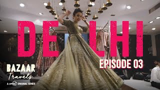 Gobble  Travel Series  Bazaar Travels  S01E03 Delhi  Ft Barkha Singh [upl. by Dulsea724]