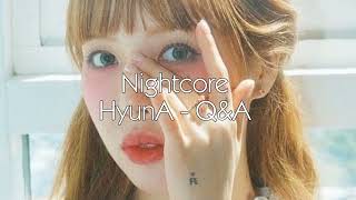 Nightcore  QampA  HYUNA [upl. by Sesiom]