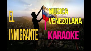 KARAOKE EL INMIGRANTE [upl. by April]