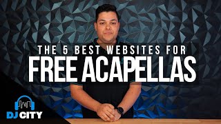 The 5 Best Websites To Find FREE Acapellas For DJs and Producers [upl. by Acissj]