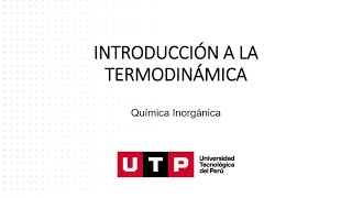 QUIMICA INORGANICA  INTRODUCCIÓN A LA TERMODINÁMICA [upl. by Anaidni210]