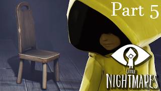 Little Nightmares Gameplay Walkthrough Part 5 [upl. by Bonnice]