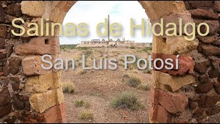 Salinas de Hidalgo San Luis Potosí [upl. by Sajet571]