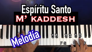 Espíritu santo ayúdame te pido mkaddesh melodia [upl. by Ater204]