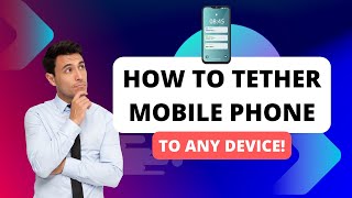 How to Tether a Smartphone to a Device Safely [upl. by Sufur]