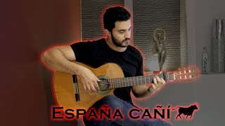 España cañí Paso Doble ‒ Pascual Marquina Narro  Flamenco Guitar [upl. by Eentirb]