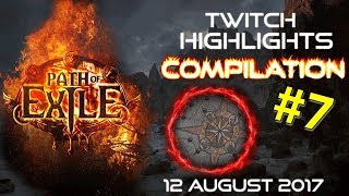 PoE 30  7  Another Mirror HHC rips Newcomer rips  Best of Twitch 11  12 Aug 2017 [upl. by Ahsele]