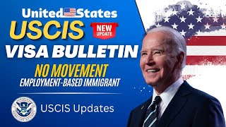 USCIS November 2024 Visa Bulletin No Movement in EmploymentBased Immigrant Visa Categories [upl. by Erbe]