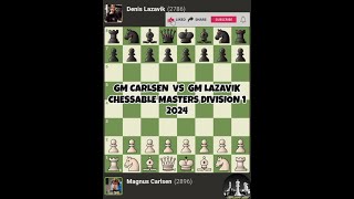 Magnus Carlsen vs Denis Lazavik  Chessable Masters Division 1 2024  Chessgambit630 [upl. by Nnylrahc]