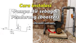 Hemat listrik cara merangkai instalasi pompa air sebagai pendorong booster [upl. by Raddi90]