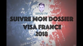 Suivre Ma Demande VISA FRANCE VFS 2018 [upl. by Atterrol]