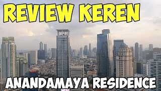 REVIEW ANANDAMAYA RESIDENCE SUDIRMAN JAKARTA  PALING KEREN [upl. by Kelson120]