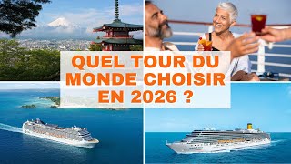 Quel Tour du Monde 2026 choisir en MSC et Costa [upl. by Sachi363]