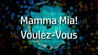 Mamma Mia  VoulezVous lyrics [upl. by Barbour652]