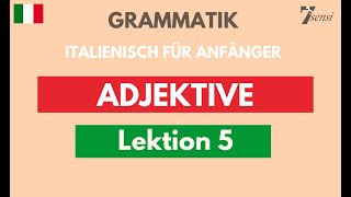 Italienisch für Anfänger  Adjektive  Lektion 5 [upl. by Ennaisoj]