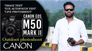 Canon M50 Mark II 2023  New lene Se Pahle Ek Baar Jarur Dekhe  Photo video Test Hindi [upl. by Edia]