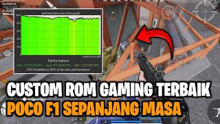 CUSTOM ROM GAMING POCO F1 TERBAIK SEPANJANG MASA GADA LAWAN‼️ [upl. by Antsirhc]