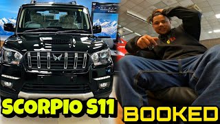 FINALLY BOOKED SCORPIO S11 2025  NEW CAR SOON  PRICE FEATURES scorpio scorpios11 [upl. by Eibrad130]