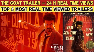 The GOAT Trailer  24 H Real Time Views RECORD  Top  5 Most Real Time Viewed Tamil Trailer List [upl. by Pogah]