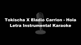 Tokischa X Eladio Carrion  Hola Letra Instrumental Karaoke [upl. by Otrebliw]