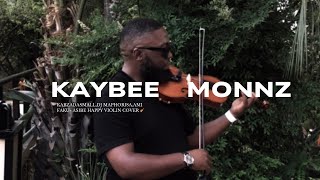 Asibe Happy Kabza Da Small Dj Maphorisa Ami Faku  Kaybee Monnz Violin Cover [upl. by Bobbe]