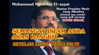 PIDATO Mantan Presiden Mesir Muhammad Mursi Isa alAyyat yang FENOMENAL [upl. by Broder497]