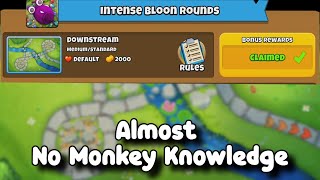 BTD6 Quest  Intense Bloon Rounds  Minimum Monkey Knowledge [upl. by Tihor]