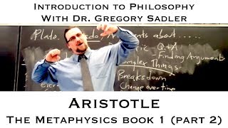 Aristotle Metaphysics book 1 continued  Introduction to Philosophy [upl. by Assetan]