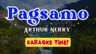 Pagsamo  Arthur Nery  karaoke version [upl. by Ttimme459]