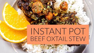 Instant Pot Beef Oxtail Stew [upl. by Reahard]