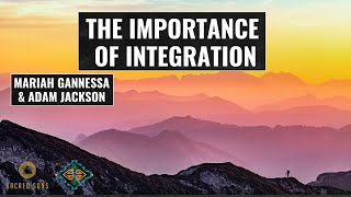 The Importance of Integration  Mariah Ganessa  Sacred Sons Podcast [upl. by Drof851]