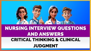 Nursing Interview Questions amp Answers  Critical Thinking and Clinical Judgment Questions  MIHIRAA [upl. by Adnylem806]