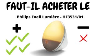 Fautil acheter le  PHILIPS EVEIL LUMIÈRE HF353101 [upl. by Ahsikram]