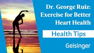 Move Your Body Why Exercise is Key to Heart Health  Dr George Ruiz [upl. by Laine]