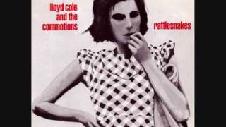 LLOYD COLE amp THE COMMOTIONS  Rattlesnakes  7quot 1984 [upl. by Assenab]