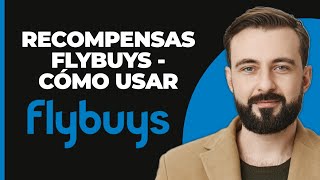 Flybuys Rewards  ¿Cómo Usarlos [upl. by Young711]