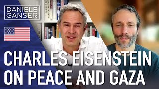 Dr Daniele Ganser Charles Eisenstein on Peace and Gaza 16124 [upl. by Sherilyn478]