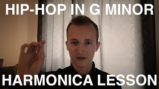 HipHop in G Minor  Diatonic Harmonica Lesson [upl. by Lathe]