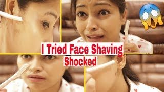 OMG😱SHOCKING पहली बार मैंने फेस शेव किया देखो क्या हुआ I Tried Face ShavingWhat Happened😰Be Natural [upl. by Gnilyam]