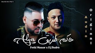 Fathi Manar × Dj Badro  Hakem Trig Alger  Type Beat Pop Rai  2024 [upl. by Rezal925]