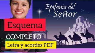 ESQUEMA COMPLETO LA EPIFANÍA DEL SEÑOR  Letra y acordes PDF [upl. by Leyla]