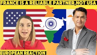 India Believes France is a Reliable Partner but USA is not  Reaction [upl. by Gabie]