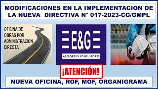 IMPLEMENTACIÓN DE NUEVA DIRECTIVA N° 0172023CGGMPL NUEVAS OFICINAS FUNCIONES Y MODIFICACIONES [upl. by Atilamrac84]