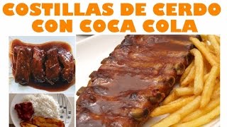 Receta fácil Costillas de cerdo con coca cola [upl. by Simpson24]