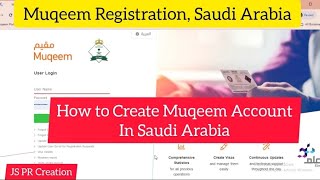 Muqeem Account Registration in Saudi Arabia JSPRCreation muqeem jawazat [upl. by Anglo177]