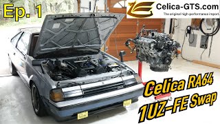 Celica RA64 1UZ Swap  Project Intro amp Getting the New Engine Ep1 [upl. by Dyun474]